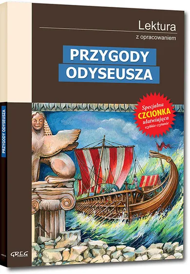 Przygody Odyseusza. Wydanie z opracowaniem i streszczeniem