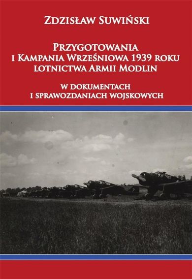 Przygotowania i Kampania Wrześniowa 1939 r.