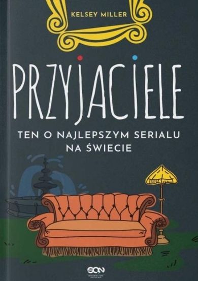 Przyjaciele. Ten o najlepszym serialu na świecie