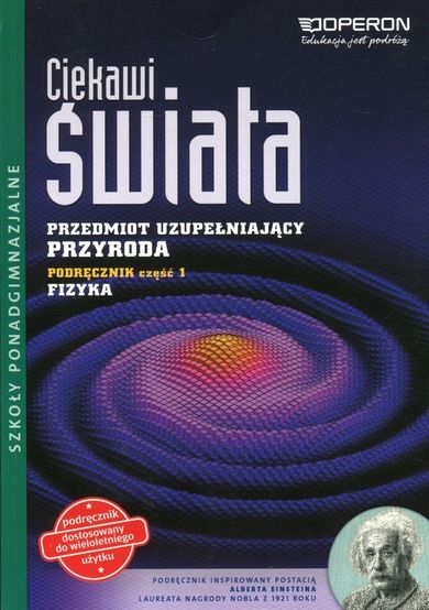 Przyroda. Ciekawi świata. Fizyka. Podręcznik Część 1. Liceum i technikum. Klasy 1-3