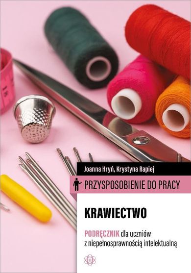 Przysposobienie do pracy. Krawiectwo. Podręcznik