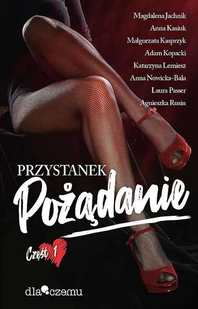 Przystanek pożądanie. Tom 1