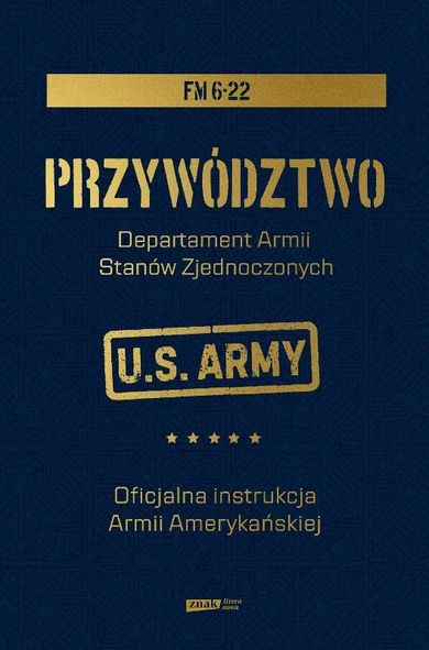 Przywództwo. Oficjalna instrukcja Armii Amerykańskiej