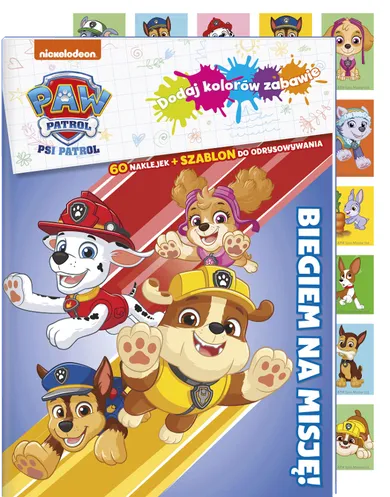 Psi Patrol. Biegiem na misję. Dodaj kolorów zabawie