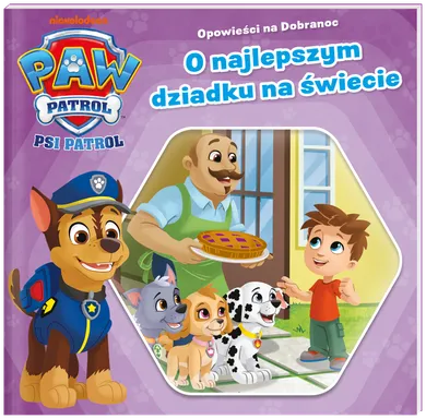 Psi Patrol. O najlepszym dziadku na świecie. Opowieści na dobranoc