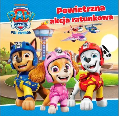 Psi Patrol. Powietrzna akcja ratunkowa