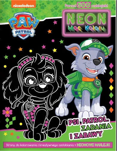 Psi Patrol. Zadania i zabawy. Neon. Moc koloru