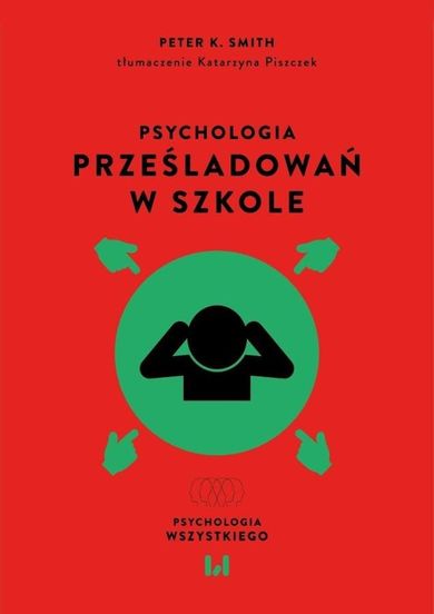 Psychologia prześladowań w szkole