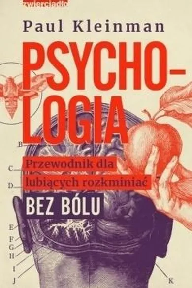 Psychologia. Przewodnik dla lubiących rozkminiać