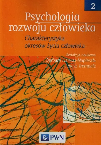 Psychologia rozwoju człowieka. Tom 2