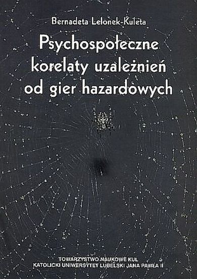 Psychospołeczne korelaty uzależnień od gier hazardowych