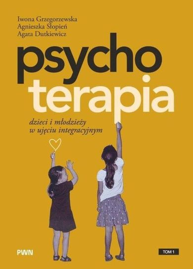 Psychoterapia dzieci i młodzieży w ujęciu