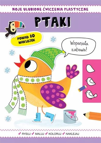 Ptaki. Moje ulubione ćwiczenia plastyczne