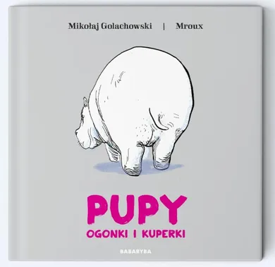 Pupy, ogonki i kuperki