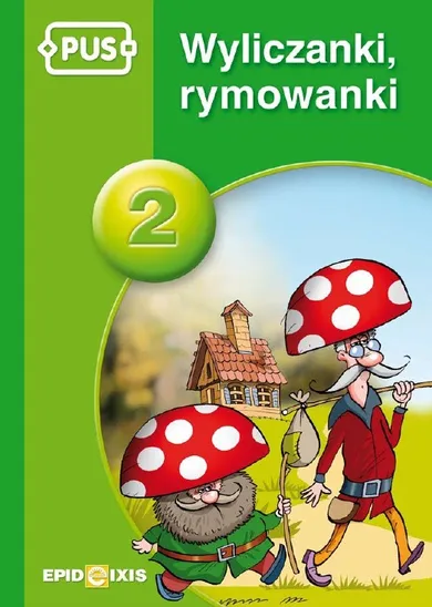 PUS. Wyliczanki rymowanki 2