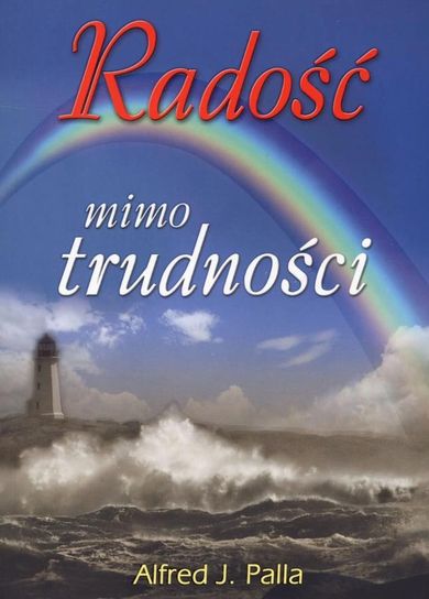 Radość mimo trudności