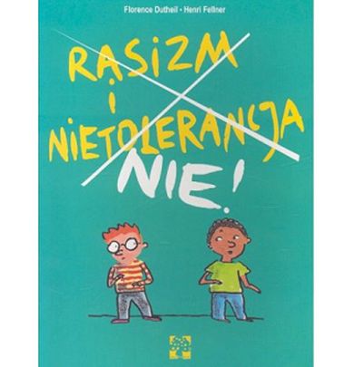 Rasizm i nietolerancja. Nie!