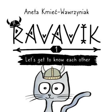 Ravavik. Tom 1. Lets get to know each other