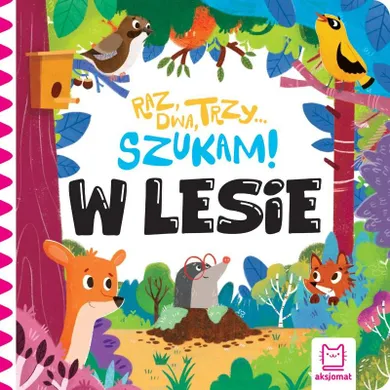 Raz, dwa, trzy – szukam! W lesie