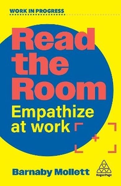 Read the Room. Empathize at Work