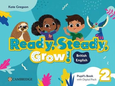 Ready, Steady, Grow!. Level 2 PB with Digital