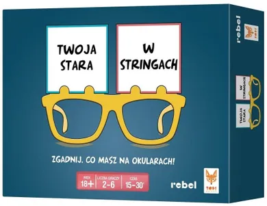 Rebel, Twoja stara w stringach, gra towarzyska