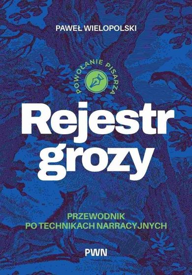 Rejestr grozy. Przewodnik po technikach narracyjnych