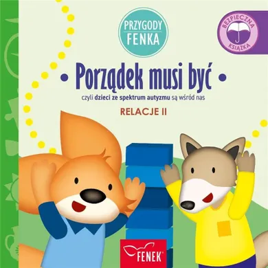 Relacje 2. Porządek musi być. Przygody Fenka