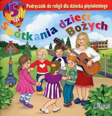 Religia. Spotkania dzieci Bożych 5-latka. Podręcznik. Edukacja przedszkolna