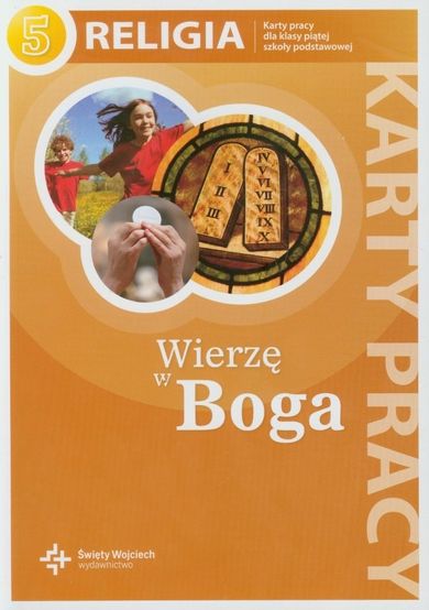 Religia. Wierzę w Boga. Karty pracy. Szkoła podstawowa. Klasa 5 - smyk.com
