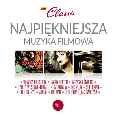 RMF Classic. Najpiękniejsza muzyka filmowa. Vol. 1. 2CD