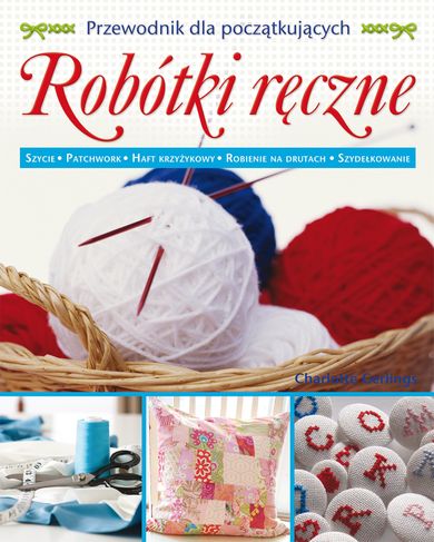 Robótki ręczne. Przewodnik dla początkujących