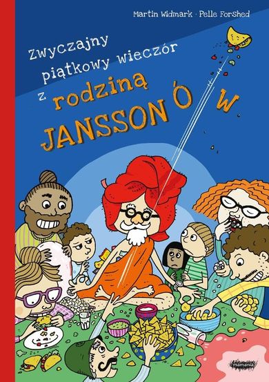 Rodzina Janssonów. Tom 4. Zwyczajny piątkowy wieczór