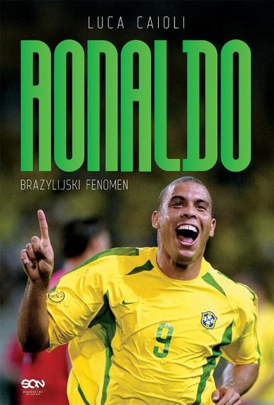 Ronaldo. Brazylijski Fenomen