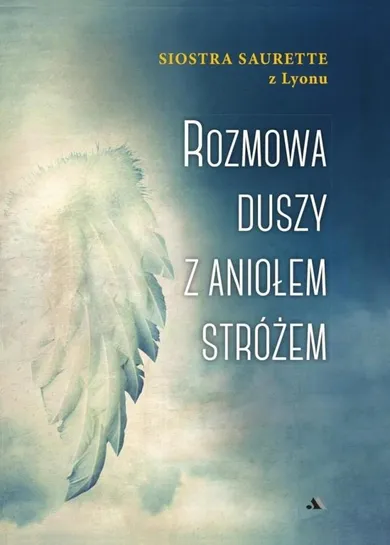 Rozmowa duszy z Aniołem Stróżem