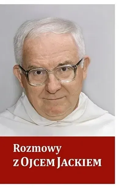 Rozmowy z Ojcem Jackiem