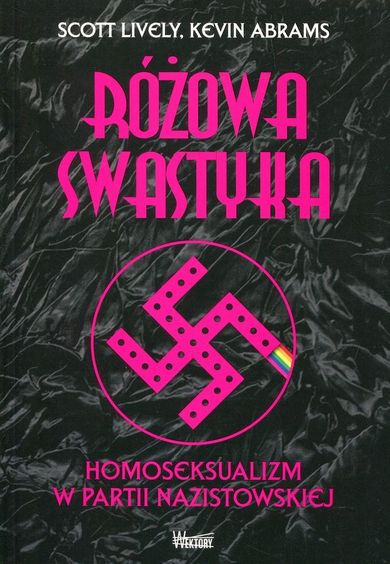 Różowa swastyka. Homoseksualizm w partii nazistowskiej