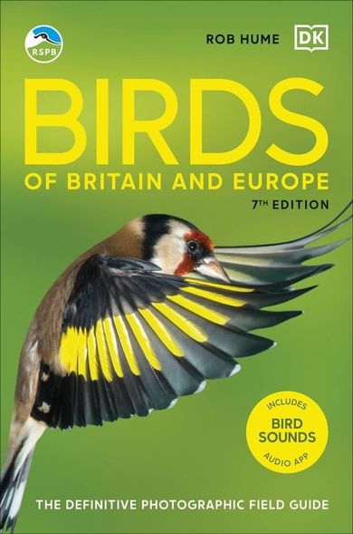 RSPB Birds of Britain and Europe. The Definitive Photographic Field Guide