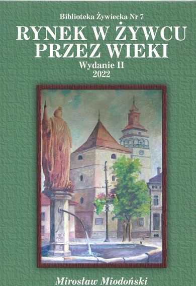 Rynek w Żywcu przez wieki