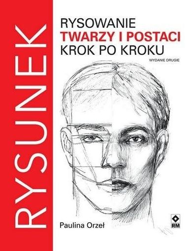 Rysowanie twarzy i postaci krok po kroku