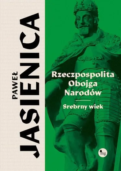 Rzeczpospolita Obojga Narodów. Srebrny wiek