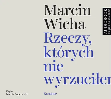 Rzeczy, których nie wyrzuciłem. Audiobook CD