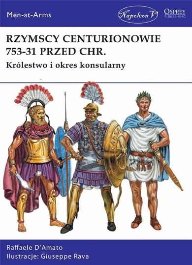 Rzymscy centurionowie 753-31 przed Chrystusem