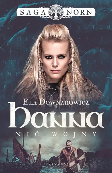 Saga Norn. Tom 1. Hanna, nić wojny