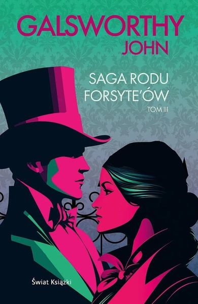 Saga rodu Forsyte'ów. Tom 3