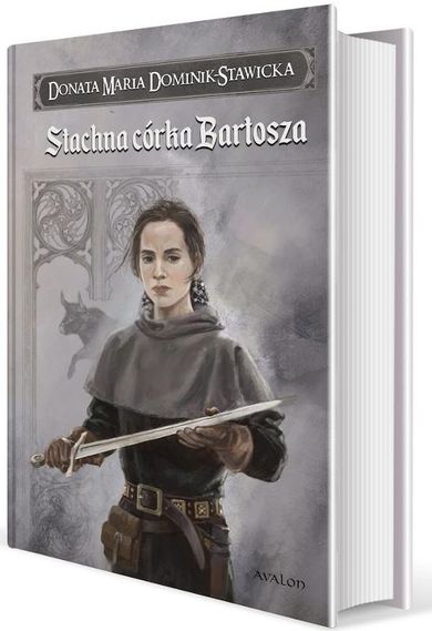 Saga Rodu Wezenborgów. Stachna córka Bartosza