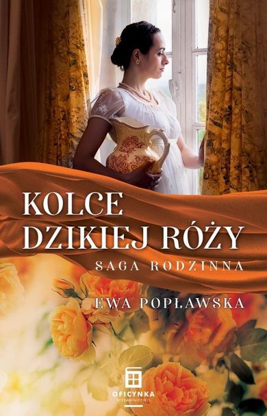 Saga rodzinna. Tom 3. Kolce dzikiej róży