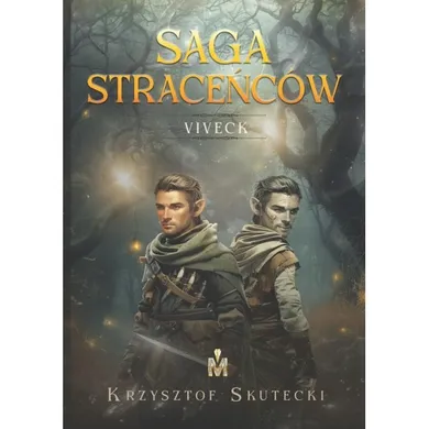 Saga straceńców. Viveck