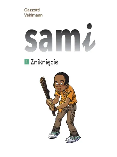 Sami. Tom 1. Zniknięcie