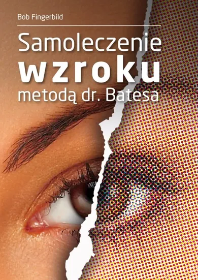 Samoleczenie wzroku metodą dr. Batesa